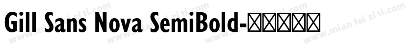 Gill Sans Nova SemiBold字体转换